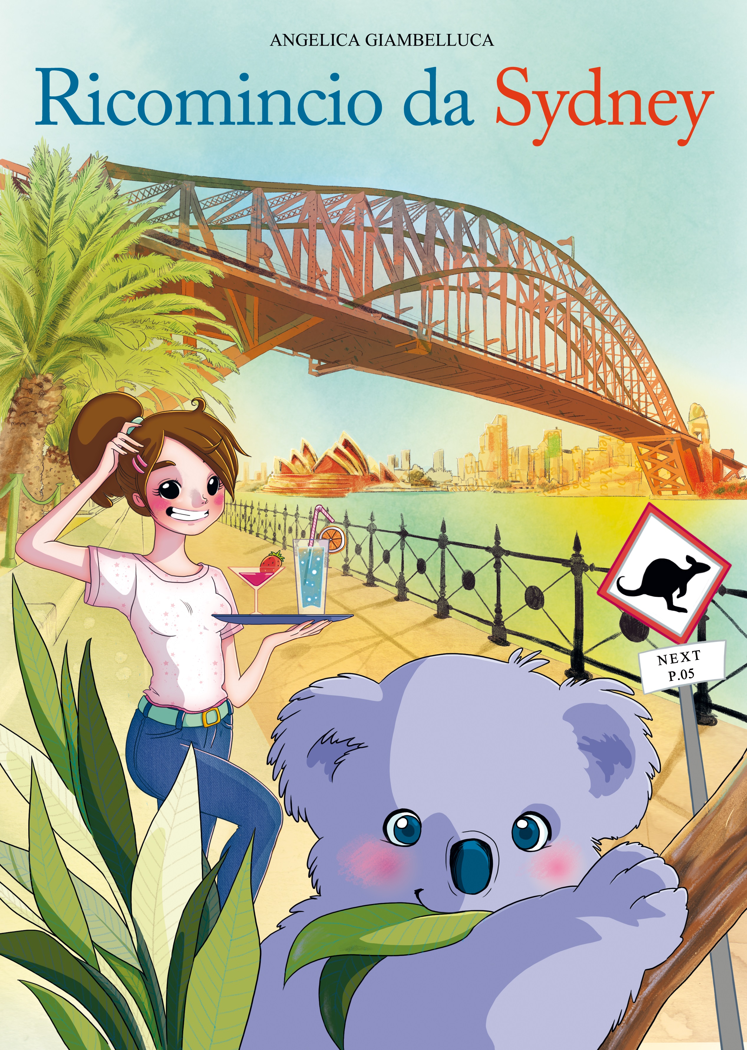 "Ricomincio da Sydney" il racconto della mia avventura in Australia!